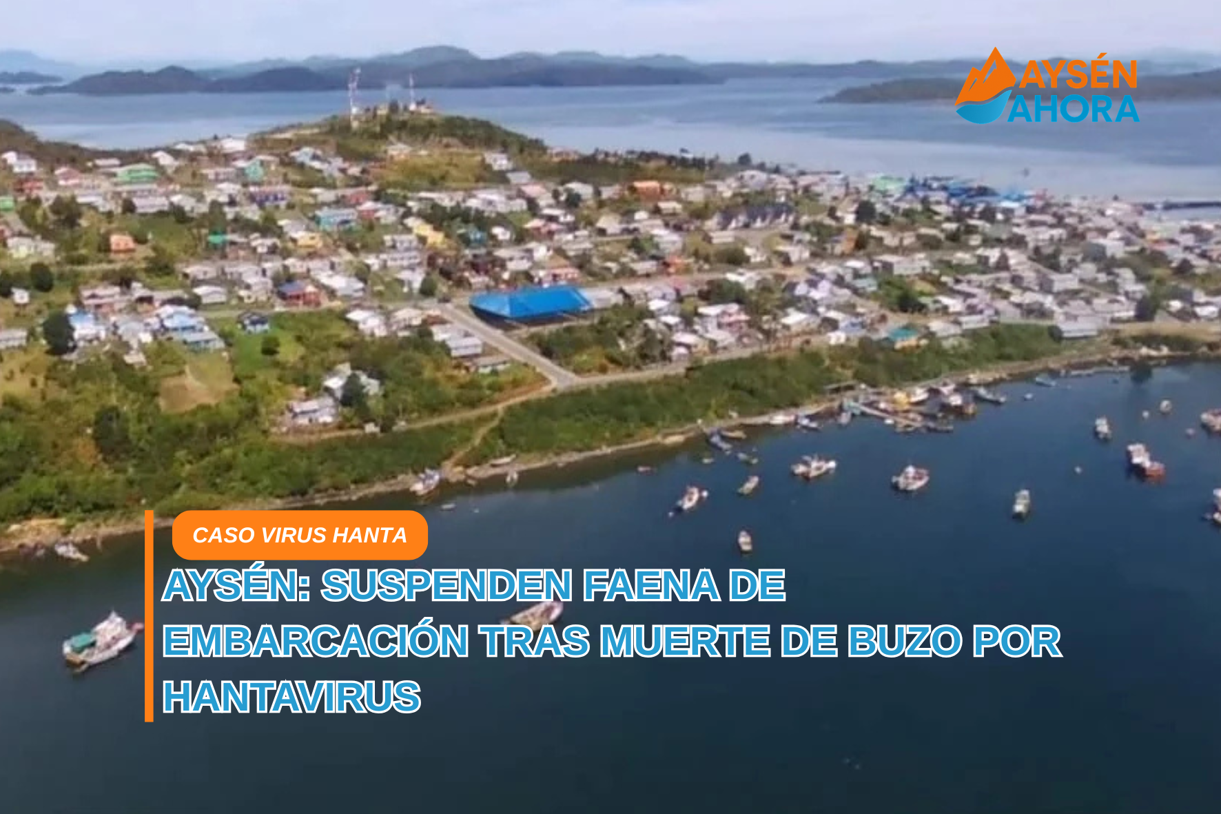 Aysén: suspenden faena de embarcación tras muerte de buzo por hantavirus