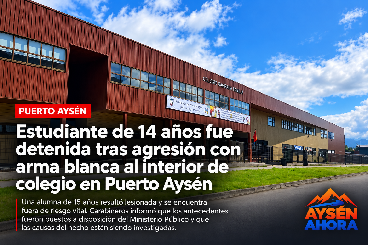 Estudiante de 14 años fue detenida tras agresión con arma blanca al interior de colegio en Puerto Aysén